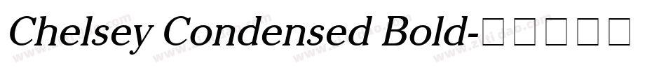 Chelsey Condensed Bold字体转换